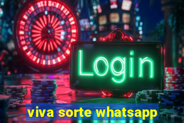 viva sorte whatsapp